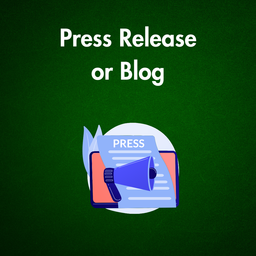 Press Release or Blog